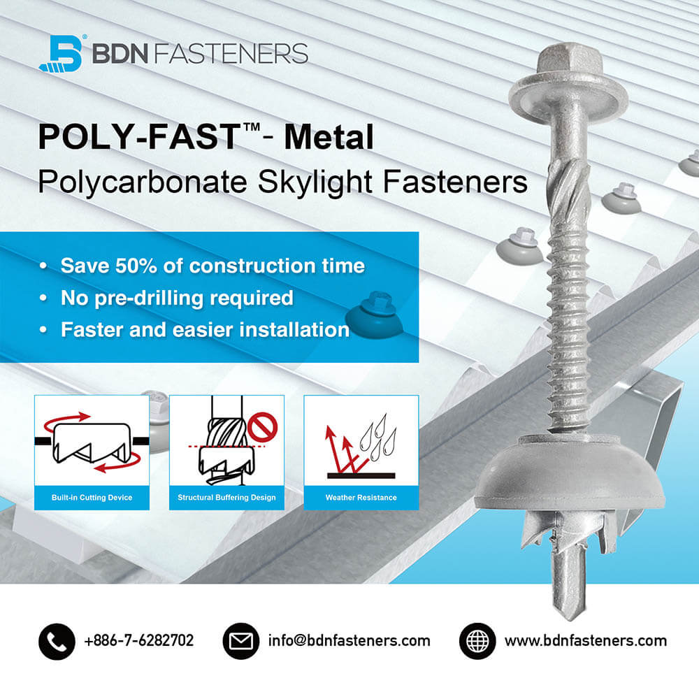 POLY-FAST – Polycarbonate Skylight Fasteners Product Features